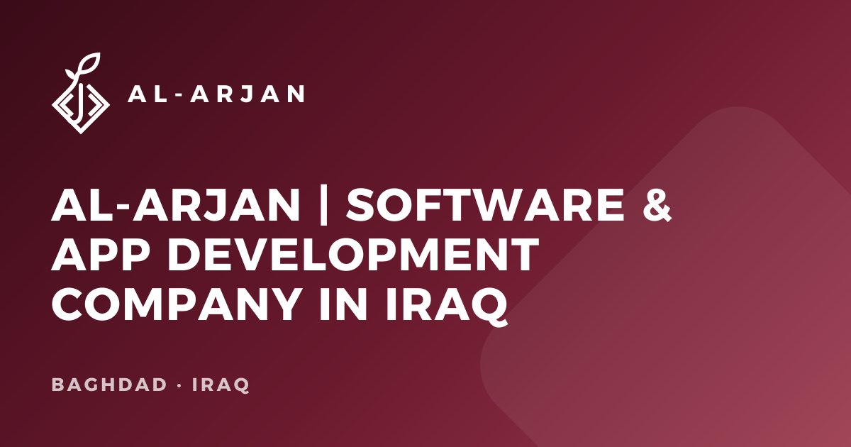 Al-Arjan | Software & App Development Company in Iraq